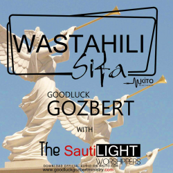 Goodluck Gozbert - Wastahili Sifa 